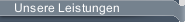 Unsere Leistungen